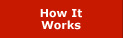 How It Works
